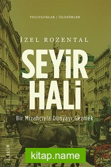 Seyir Hali Bir Mizahçıyla Dünyayı Gezmek