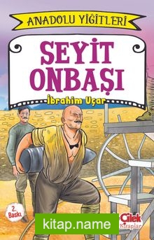 Seyit Onbaşı / Anadolu Yiğitleri 2