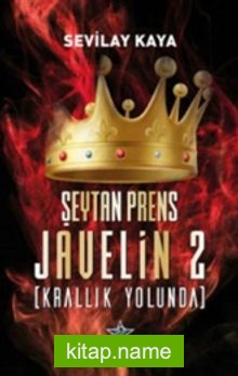 Şeytan Prens Javelin 2 / Krallık Yolunda