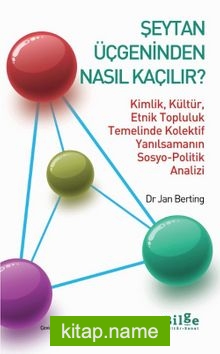 Şeytan Üçgeninden Nasıl Çıkılır?