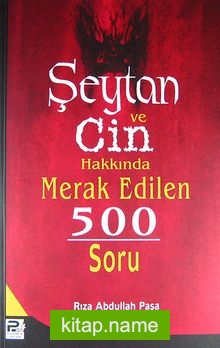 Şeytan ve Cin Hakkında Merak Edilen 500 Soru