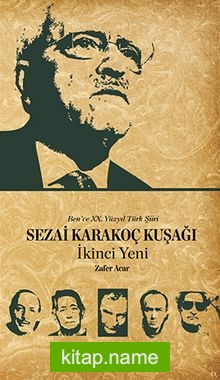 Sezai Karakoç Kuşağı – İkinci Yeni
