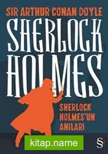 Sherleock Holmes / Sherlock Holmes’un Anıları