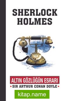 Sherlock Holmes / Altın Gözlüğün Esrarı