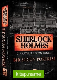 Sherlock Holmes – Bir Suçun Portresi / Bütün Hikayeler 4