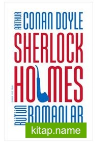 Sherlock Holmes – Bütün Romanlar