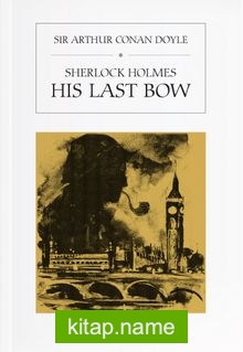 Sherlock Holmes / His Last Bow