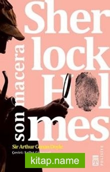 Sherlock Holmes – Son Macera