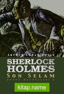 Sherlock Holmes / Son Selam