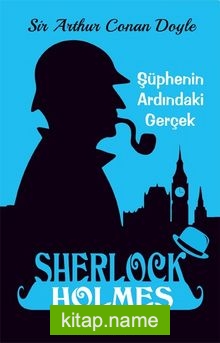 Sherlock Holmes / Şüphenin Ardındaki Gerçek