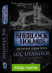 Sherlock Holmes – Suç Uyanıyor / Bütün Hikayeler 1