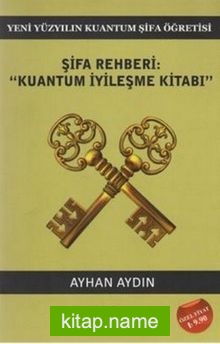 Şifa Rehberi  Kuantum İyileşme Kitabı