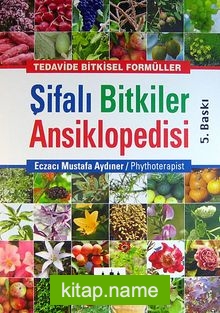 Şifalı Bitkiler Ansiklopedisi (Ciltli) Tedavide Bitkisel Formüller