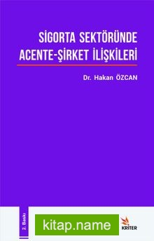 Sigorta Sektöründe Acente-Şirket İlişkileri