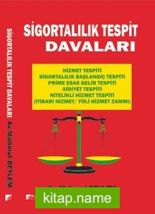 Sigortalılık Tespit Davaları