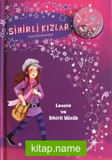 Sihirli Kızlar 1 / Leonie ve Sihirli Yüzük (Ciltli)