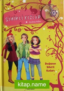 Sihirli Kızlar 4 / Doğann Sihirli Kızları (Ciltli)