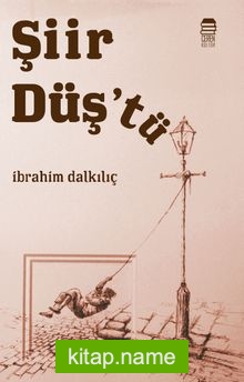 Şiir Düş’tü