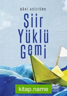 Şiir Yüklü Gemi