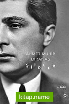 Şiirler / Ahmet Muhip Dıranas