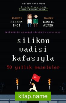 Silikon Vadisi Kafasıyla 90 Yıllık Meseleler