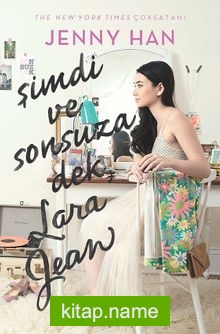 Şimdi ve Sonsuza Dek, Lara Jean (Ciltli)