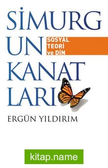 Simurgun Kanatları  Sosyal Teori ve Din