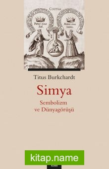 Simya Sembolizm ve Dünyagörüşü