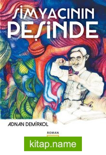 Simyacının Peşinde