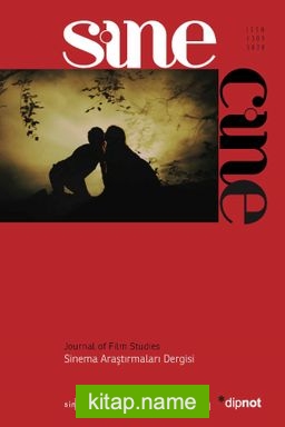 Sine Cine 6 Aylık Sinema Araştırmaları Dergisi Güz Sayı :16 2017/2