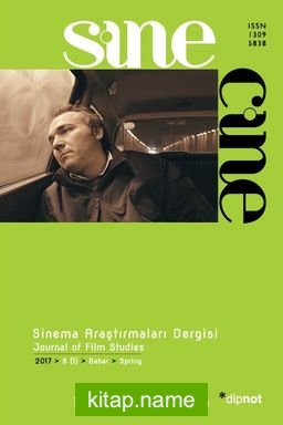 Sine Cine 6 Aylık Sinema Araştırmaları Dergisi Sayı :15 2017/1
