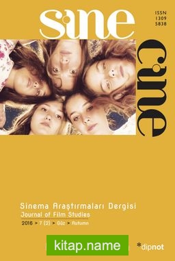 Sine Cine 6 Aylık Sinema Araştırmaları Dergisi Sayı :7 2016/2 Güz
