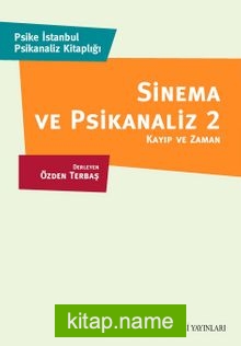 Sinema ve Psikanaliz 2 Kayıp ve Zaman