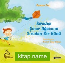 Sıradışı Çınar Ağacının Sıradan Bir Günü