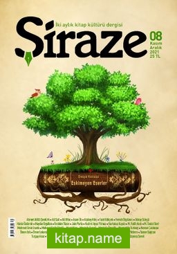 Şiraze İki Aylık Kitap Kültürü Dergisi Sayı:8 Kasım-Aralık 2021