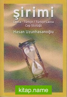 Şirimi Lazca-Türkçe / Türkçe-Lazca Cep Sözlüğü
