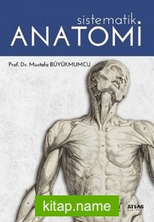 Sistematik Anatomi (Mustafa Büyükmumcu)