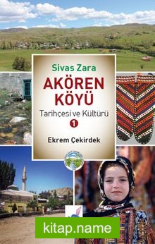 Sivas Zara Akören Köyü Tarihçesi ve Kültürü 1