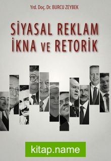 Siyasal Reklam İkna ve Retorik