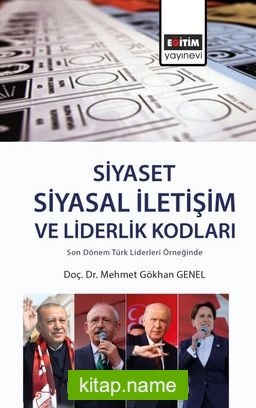 Siyaset: Siyasal İletişim ve Liderlik Kodları