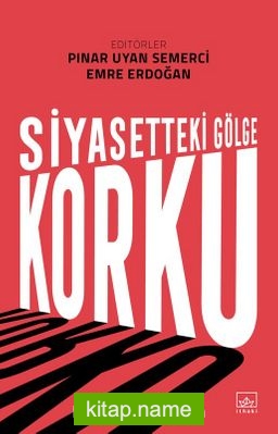 Siyasetteki Gölge: Korku