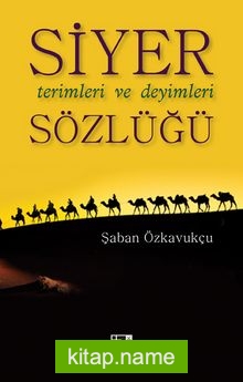 Siyer Terimleri ve Deyimleri Sözlüğü