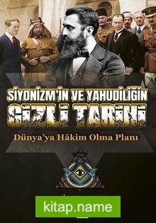 Siyonizm’in ve Yahudiliğin Gizli Tarihi