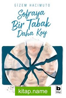 Sofraya Bir Tabak Daha Koy