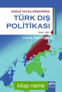 Soğuk Savaş Döneminde Türk Dış Politikası