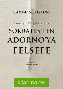 Sokrates’ten Adorno’ya Felsefe