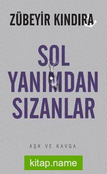 Sol Yanımdan Sızanlar