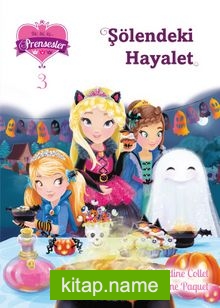 Şölendeki Hayalet / Bir, İki, Üç Prensesler 3