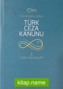 Son Değişikliklerle Ceza Muhakemesi Kanunu – İlgili Kanunlar