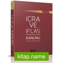 Son Değişikliklerle İcra ve İflas Kanunu ve İlgili Kanunlar